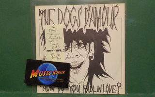 THE DOGS D'AMOUR - HOW DO YOU FALL IN LOVE? M-/M- FIN -84 7"