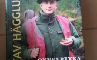 Gustav Hägglund: Onnenpekka metsällä