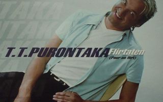T.T. Purontaka  -  Flirtaten  -  CDS