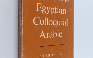 T. F. Mitchell : An introduction to Egyptian colloquial A...