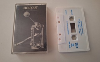 BROADCAST - STEP ON IT c-kasetti