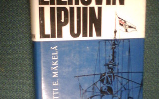 Matti E. Mäkelä  LIEHUVIN LIPUIN ( 1 p. 1965 ) Sis.pk:t