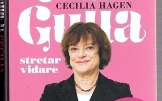 Cecilia Hagen: Kulla Gulla stretar vidare: 60+