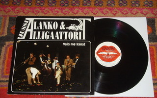 Jussi Alanko & Alligaattorit LP Vain me kanat *M-/EX