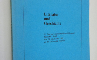 Markku (Red.) Ihonen : Literatur und Geschichte : IV Lite...