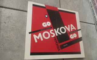 Rosa Liksom : Go Moskova go !!