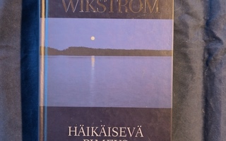 Owe Wikström: Häikäisevä pimeys