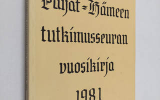 Päijät-Hämeen tutkimusseuran vuosikirja 1981