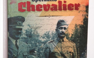 Ville Kaarnakari : Operaatio Chevalier