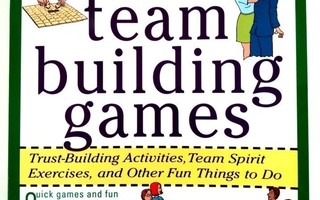 The Big Book of Team Building Games, 1998