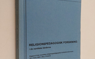 Religionspedagogisk forskning i de nordiska länderna : ra...