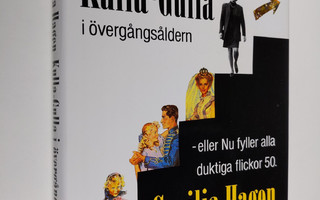 Cecilia Hagen : Kulla-Gulla i övergångsåldern - eller Nu ...