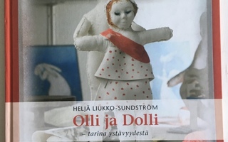 Heljä Liukko-Sundström: Olli ja Dolli - tarina ystävyydestä