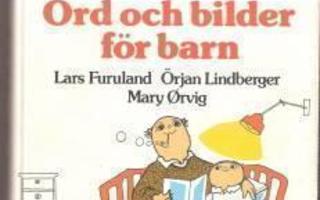 Furuland m.fl.: Ord & bilder för barn: Historik, texter mm.