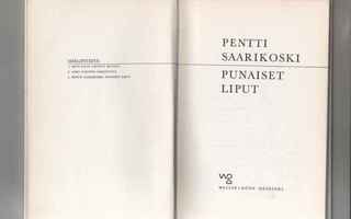 Saarikoski,Pentti: Punaiset liput , Weilin + Göös 1966,sid.