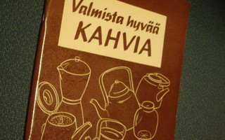 Valmista hyvää KAHVIA (Kotitalouskeskus 1959) Sis.postikulut