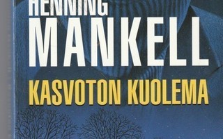 Henning Mankell, Kasvoton kuolema