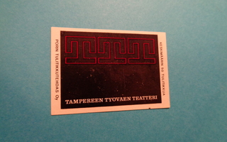 TT-etiketti TTT Tampereen Työväen Teatteri