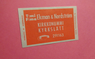 TT-etiketti T:mi F:ma Ekman & Nordström, Kirkkonummi