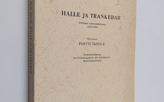 Pentti Taipale : Halle ja Trankebar : Pietismin lähetyskä...
