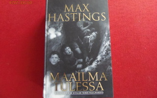 Max Hastings: Maailma tulessa