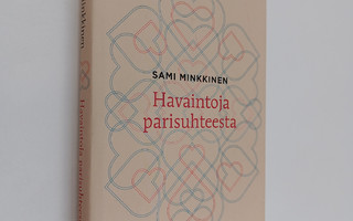 Sami Minkkinen : Havaintoja parisuhteesta