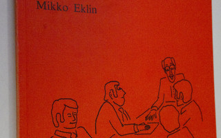 Mikko Eklin : Talouspolitiikan valmistelu hallinnossa