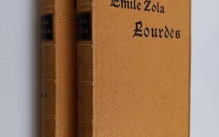 Emile Zola : Lourdes 1-2 - Roman von Emile Zola