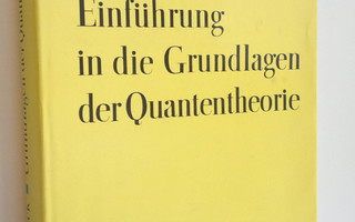 Eugen Fick : Einfuhrung in die Grundlagen der Quantentheo...