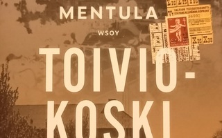 Mooses Mentula : Toiviokoski (2023) -romaani
