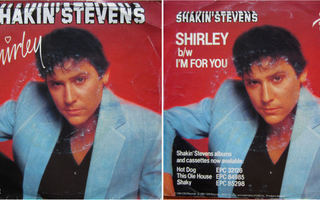 SHAKIN`  STEVENS; Shirley - 7" sg