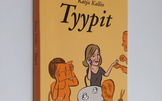 Katja Kallio : Tyypit