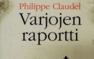 Philippe Claudel: Varjojen raportti p. -10