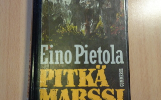 Eino Pietola - Pitkä marssi