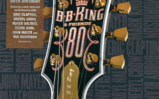 B.B. King & Friends – 80 (Geffen 2005) CD