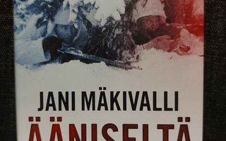 Mäkivalli: Ääniseltä itään