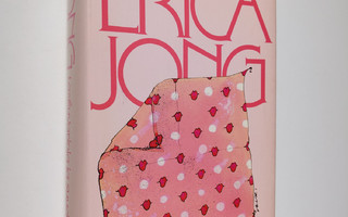 Erica Jong : Laskuvarjoja ja suudelmia