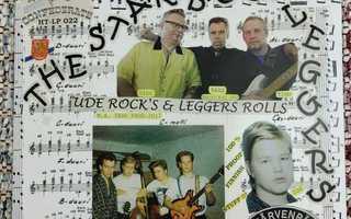 THE STAR BOOTLEGGERS - UDE ROCK'S & LEGGERS ROLLS LP