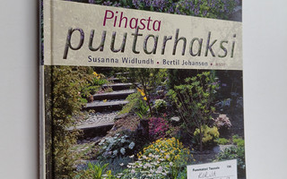 Susanna Widlundh : Pihasta puutarhaksi