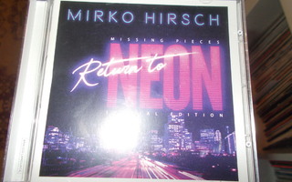 CD MIRKO HIRCH ** MISSING PLACES RETURN TO NEON **
