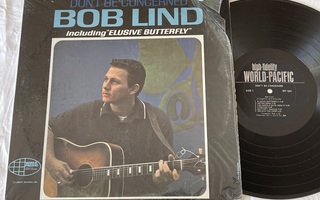 Bob Lind – Don't Be Concerned (HUIPPULAATU LP)