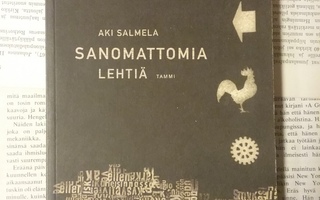 Aki Salmela - Sanomattomia lehtiä (nid.)