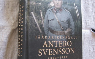 Jääkärikenraali Antero Svensson 1892–1946