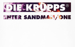 Die Krupps – Enter Sandman / One -cds