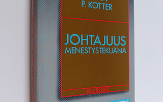 John P. Kotter : Johtajuus menestystekijänä