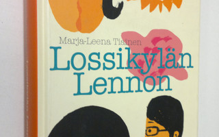 Marja-Leena Tiainen : Lossikylän Lennon