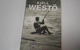Kjell Westö - Isän nimeen (pokkari)