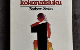 Barbara Sroka YKSI ON MYÖS KOKONAISLUKU nid RV 57
