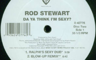 Rod Stewart - Da Ya Think I'm Sexy? (Remixed) 12” Disc Two