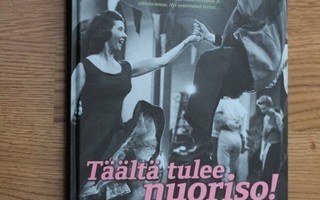 Täältä tulee nuoriso 1950 - 79